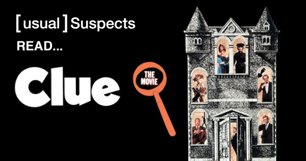 Image for event: [usual] Suspects Reads...CLUE!